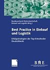 Best Practice in Einkauf und Logistik: Erfolgsstrategien der Top-Entscheider Deutschlands (German Edition)