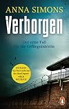 Verborgen: Der erste Fall f&uuml;r die Gef&auml;ngnis&auml;rztin (Die Gef&auml;ngnis&auml;rztin-Reihe, Band 1)
