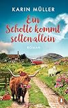 Ein Schotte kommt selten allein: Roman