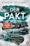 Der Pakt – Zwei Frauen. Eine Flucht. Und ein dunkles Geheimnis.: Thriller (German Edition)