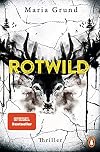 Rotwild: Thriller. Eiskalte Bestseller-Spannung aus Schweden – ein neuer Fall für Sanna und Eir (Die Berling-und-Pedersen-Reihe, Band 2)