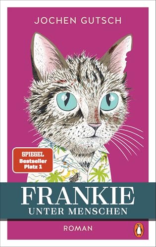 Frankie - Unter Menschen - Roman - Ein kleiner Kater eroberte die Herzen der Leser auf der ganzen Welt. Endlich kehrt Frankie zurück!