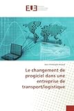Le Changement De Progiciel Dans Une Entreprise De Transport