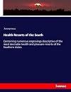 Health Resorts of the South and Summer Resorts of New England
