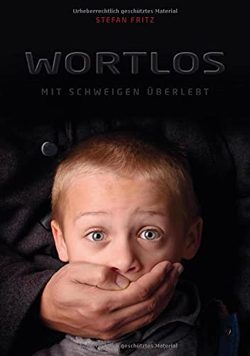 Wortlos: Mit Schweigen überlebt