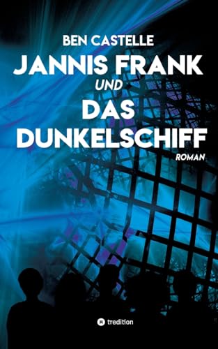Jannis Frank und Das Dunkelschiff