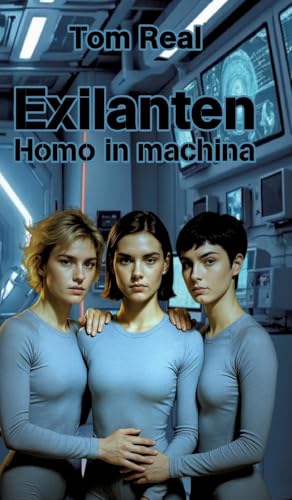 Exilanten - Homo in machina