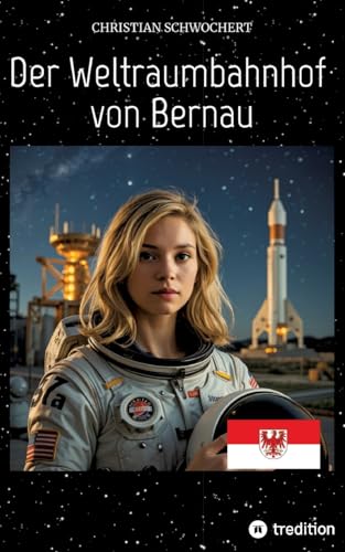 Der Weltraumbahnhof von Bernau