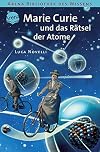 Marie Curie und das Rätsel der Atome