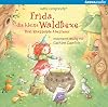 Frida, die kleine Waldhexe : Drei spannende Abenteuer