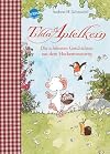 Tilda Apfelkern. Die schönsten Geschichten aus dem Heckenrosenweg: Sammelband: Sonderband: