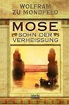 Mose. Sohn der Verheissung.