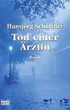 Tod einer Ärztin: Hunkelers vierter Fall