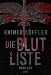 Die Blutliste: Thriller (Martin Abel 4) (German Edition)