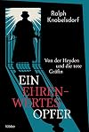 Ein ehrenwertes Opfer: Von der Heyden und die tote Gräfin (Ein Fall für Wilhelm von der Heyden, Band 1)