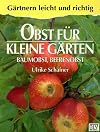 Obst für kleine Gärten