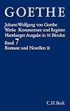 Werke, 14 Bde. (Hamburger Ausg.), Bd.7, Romane und Novellen