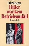 Hitler war kein Betriebsunfall : Aufsätze