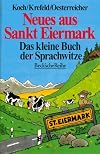 Neues aus Sankt Eiermark das kleine Buch der Sprachwitze