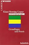 Hom&ouml;opathie: Grundlagen und Praxis