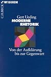 Moderne Rhetorik: Von der Aufklรคrung bis zur Gegenwart (Beck'sche Reihe)
