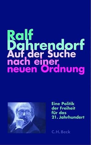 Auf der Suche nach einer neuen Ordnung - Ralf Dahrendorf