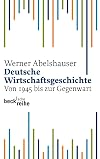 Deutsche Wirtschaftsgeschichte seit 1945