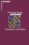 Burgund: Geschichte und Kultur