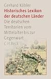 Historisches Lexikon der deutschen Länder. Die deutschen Territorien vom Mittelalter bis zur Gegenwart