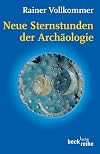 Neue Sternstunden der Archäologie