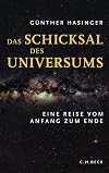 Das Schicksal des Universums: Eine Reise vom Anfang zum Ende