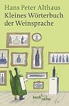 Kleines Wörterbuch der Weinsprache