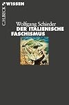 Der italienische Faschismus 1919-1945