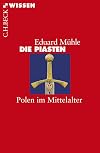 Die Piasten Polen im Mittelalter