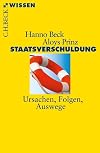 Staatsverschuldung: Ursachen, Folgen, Auswege