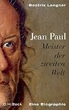 Jean Paul: Meister der zweiten Welt