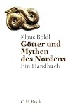 Götter und Mythen des Nordens: Ein Handbuch