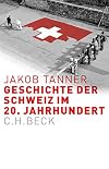 Geschichte der Schweiz im 20. Jahrhundert