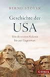 Geschichte der USA: Von der ersten Kolonie bis zur Gegenwart