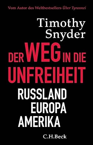 „Der Weg in die Unfreiheit“ von Timothy Snyder