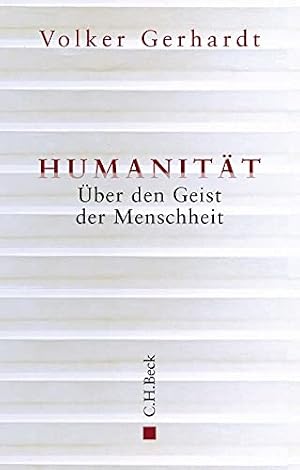 „Humanität“ von Volker Gerhardt