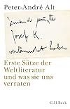 'Jemand musste Josef K. verleumdet haben …': Erste Sätze der Weltliteratur und was sie uns verraten