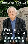 Warum es so gekommen ist Erinnerungen eines Historikers