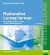 Rationeller Lernen lernen: Ratschläge und Übungen für alle Wissbegierigen