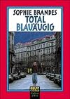 Total blauäugig