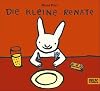Die kleine Renate. ( Ab 2 J.).