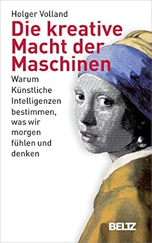 „Die kreative Macht der Maschinen“ von Holger Volland