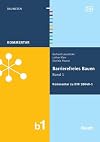 Barrierefreies Bauen : Bd. 1 Kommentar zur DIN 18040-1 und DIN 18040-2 : Grundriss, Auststattung und Einrichtung