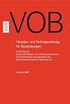 VOB 2006 - Teil A - DIN 1960, Teil B - DIN 1961, Teil C - ATVen: Vergabe- und Vertragsordnung für Bauleistungen