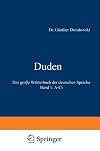 Duden "Das grosse Wörterbuch der deutschen Sprache" : in 6 Bänden 1 A - Ci